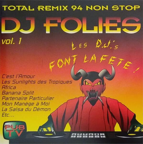Dj Folies - Les D.J.'S Font La Fête ! (Total Remix 94 Non Stop) Bon état -  reconditionné disponible sur Label Emmaüs